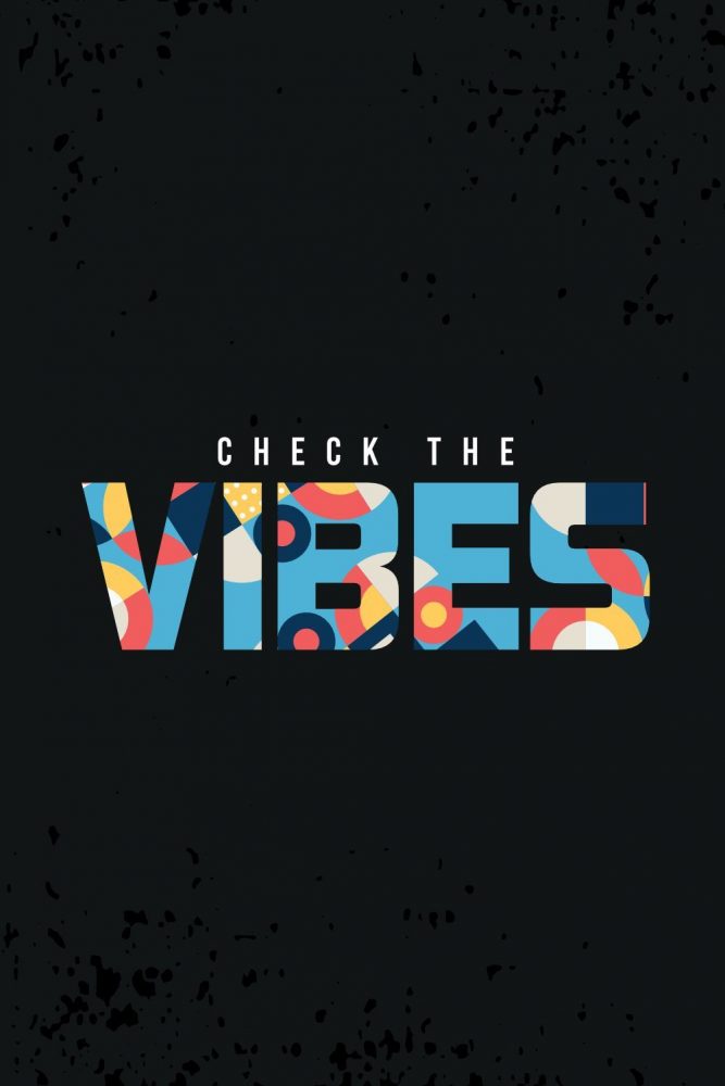 Check-the-vibes-typography-design-for-T-shirts-posters-and-wallpapers-3